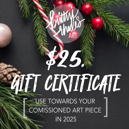 $25 Gift Certificate - 2025 Commission